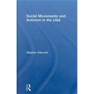 Social Movements and Activism in the USA by Valocchi; Stephen, 9780415461580