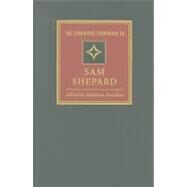 The Cambridge Companion to Sam Shepard by Edited by Matthew Roudané, 9780521771580
