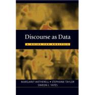 Discourse as Data : A Guide for Analysis by Margaret Wetherell, 9780761971580