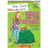 Bear on the Loose!: A Branches Book (Hilde Cracks the Case #2) by Lysiak, Hilde; Lysiak, Matthew; Lew-Vriethoff, Joanne, 9781338141580