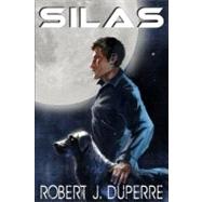 Silas by Duperre, Robert J., 9781461111580