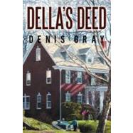 Dellas Deed by Gray, Denis, 9781475901580