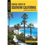 Falcon Guides Coastal Trails of Southern California by Mullally, Linda B.; Mullally, David S., 9781493031580