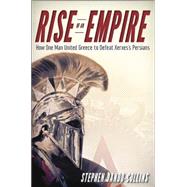 Rise of an Empire by Dando-Collins, Stephen, 9781630261580