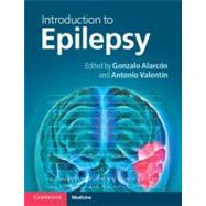 Introduction to Epilepsy by Edited by Gonzalo Alarcón , Antonio Valentín, 9780521691581