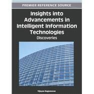 Insights into Advancements in Intelligent Information Technologies by Sugumaran, Vijayan, 9781466601581