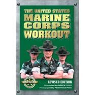 The United States Marine Corps Workout by Flach, Andrew; Peck, Peter Field, 9781578261581