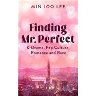 Finding Mr. Perfect by Min Joo Lee, 9781978841581
