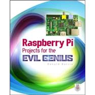 Raspberry Pi Projects for the Evil Genius by Norris, Donald, 9780071821582