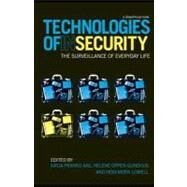 Technologies of Insecurity : The Surveillance of Everyday Life by Franko Aas, Katja; Gundhus, Helene Oppen; Lomell, Heidi Mork, 9780203891582