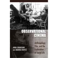 Observational Cinema by Grimshaw, Anna, 9780253221582