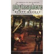 Phytosphere by Mackay, Scott, 9780451461582
