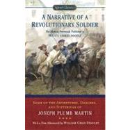 A Narrative of a Revolutionary Soldier Some Adventures, Dangers, and Sufferings of Joseph Plumb Martin by Plumb Martin, Joseph; Fleming, Thomas; Stanley, William Chad, 9780451531582