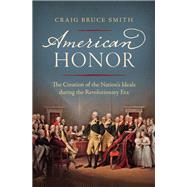 American Honor by Smith, Craig Bruce, 9781469661582