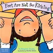 Feet Are Not for Kicking by Verdick, Elizabeth, 9781575421582