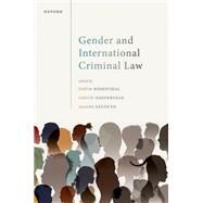Gender and International Criminal Law by Rosenthal, Indira; Oosterveld, Valerie; SCouto, Susana, 9780198871583