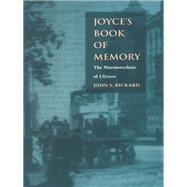 Joyce's Book of Memory by Rickard, John S., 9780822321583