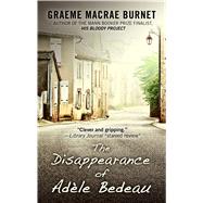 The Disappearance of Adle Bedeau by Burnet, Graeme Macrae, 9781432851583
