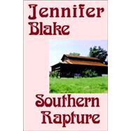 Southern Rapture by Blake, Jennifer, 9781585861583
