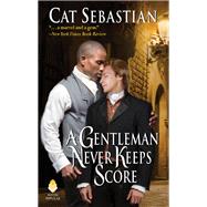 GENTLEMAN NEVER KEEPS SCORE MM by SEBASTIAN CAT, 9780062821584