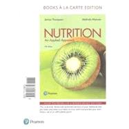 Nutrition An Applied Approach, Books a la Carte Plus Mastering Nutrition with MyDietAnalysis with Pearson eText -- Access Card Package by Thompson, Janice J.; Manore, Melinda, 9780134641584