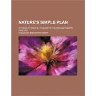 Nature's Simple Plan by Tinker, Chauncey Brewster; Corporation Trust Company, 9780217971584