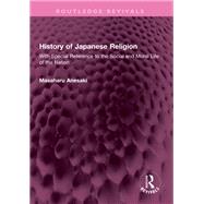 History of Japanese Religion by Masaharu Anesaki, 9781032641584
