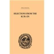 Selections from the Kuran by Lane,Edward William, 9781138981584
