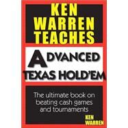 Ken Warren Teaches Advanced Texas Hold'em, Vol. 2 by Ken Warren, 9781580421584