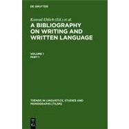 Bibliography on Writing and Written Language by Coulmas, Florian; Ehlich, Konrad; Coulmas, Florian; Graefen, Gabriele, 9783110101584
