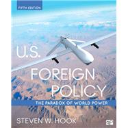 U.S. Foreign Policy by Hook, Steven W., 9781506321585