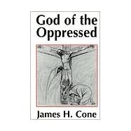 God of the Oppressed by Cone, James H., 9781570751585
