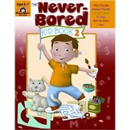 Never-bored Kid Book 2, Ages 6-7 by Rosenberg, Mary, 9781596731585