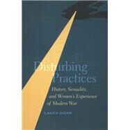 Disturbing Practices by Doan, Laura, 9780226001586