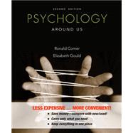 Psychology Around Us,Comer, Ronald; Gould,...,9781118091586