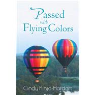 Passed With Flying Colors by Kinjo-hardart, Cindy, 9781490791586