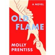 Old Flame by Prentiss, Molly, 9781501121586