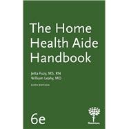The Home Health Aide Handbook by Jetta Fuzy, 9781604251586