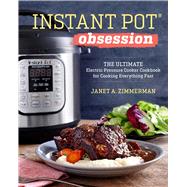 Instant Pot Obsession by Zimmerman, Janet A., 9781943451586