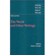 Descartes: The World and Other Writings by René Descartes , Edited by Stephen Gaukroger, 9780521631587