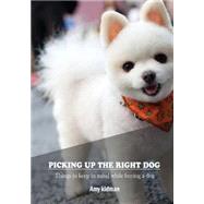Picking Up the Right Dog by Kidman, Amy, 9781506091587