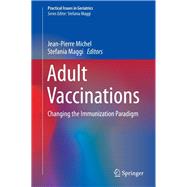 Adult Vaccinations by Michel, Jean-Pierre; Maggi, Stefania, 9783030051587