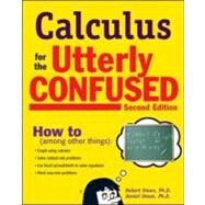 Calculus for the Utterly Confused, 2nd Ed. by Oman, Robert M., 9780071481588
