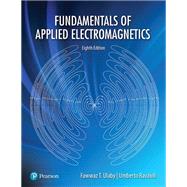 Fundamentals of Applied Electromagnetics [Rental Edition] by Ulaby, Fawwaz T., 9780136681588