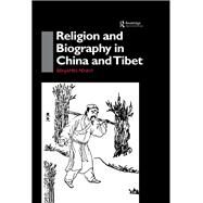Religion and Biography in China and Tibet by Penny,Benjamin, 9780415861588