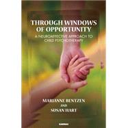 Through Windows of Opportunity by Bentzen, Marianne; Hart, Susan, 9781782201588