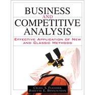 Business and Competitive Analysis Effective Application of New and Classic Methods (paperback) by Fleisher, Craig S.; Bensoussan, Babette E., 9780132161589