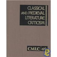 Classical and Medieval Literature Criticism by Gellert, Elisabeth; Krstovic, Jelena O., 9780787651589