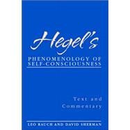 Hegel's Phenomenology of Self-Consciousness: Text and Commentary by Rauch, Leo; Hegel, Georg Wilhelm Friedrich; Sherman, David, 9780791441589