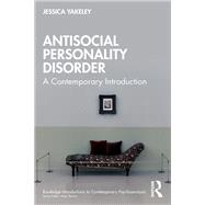 Antisocial Personality Disorder by Jessica Yakeley, 9781032901589